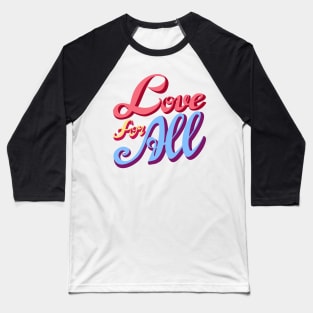 Love for All Baseball T-Shirt